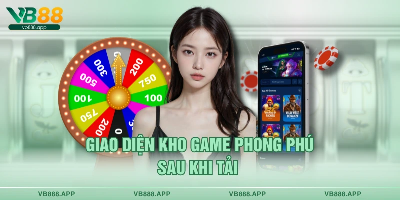 Giao diện kho game phong phú sau khi tải