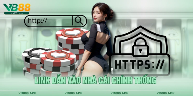 Link dẫn vào nhà cái chính thống