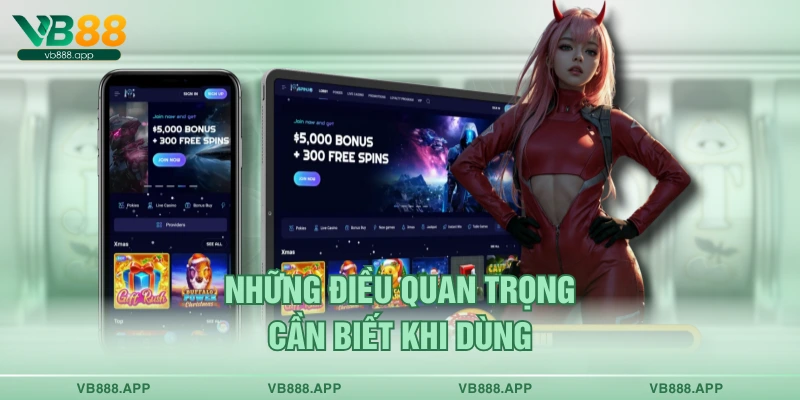 Những điều quan trọng cần biết khi dùng